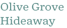 Olive Grove Hideaway